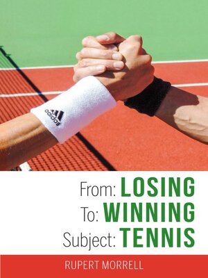 cover image of From: Losing To: Winning Subject: Tennis